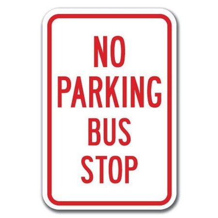 SIGNMISSION No Parking Bus Stop 12inx18in Heavy Gauge Aluminums, A-1218 School Parking Only - No Pk B S A-1218 School Parking Only - No Pk B S